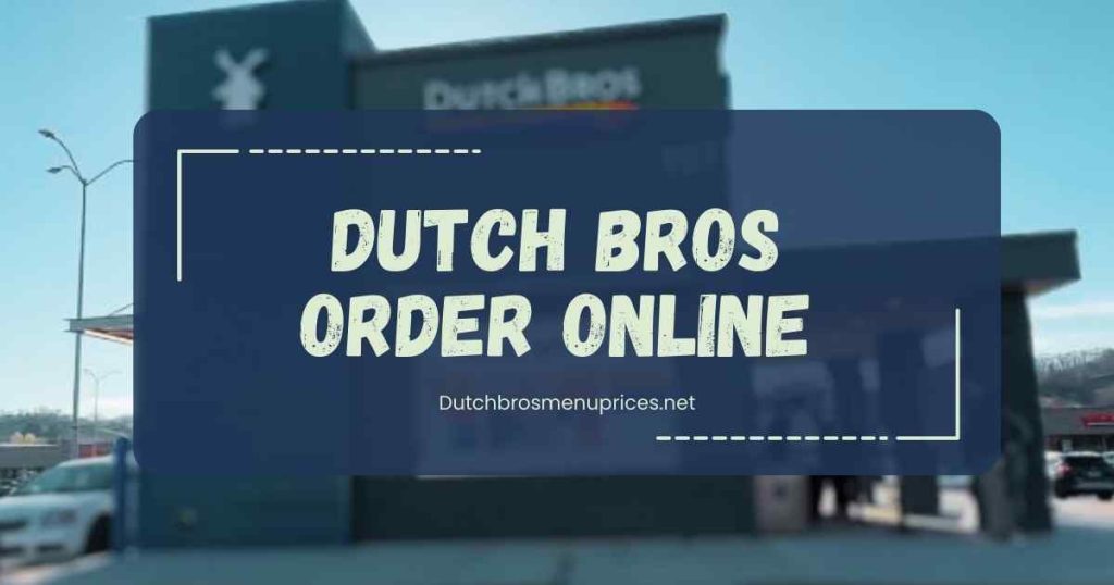 Dutch Bros Order Online