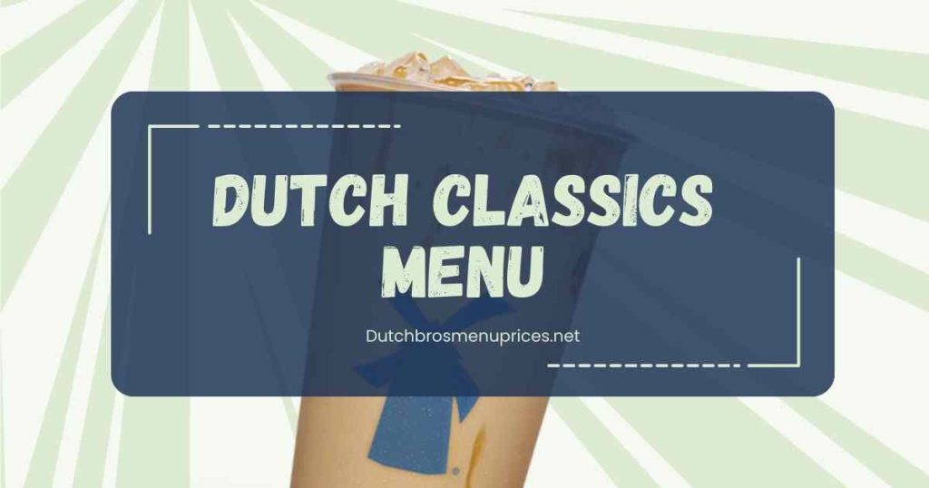 Dutch Classics Menu