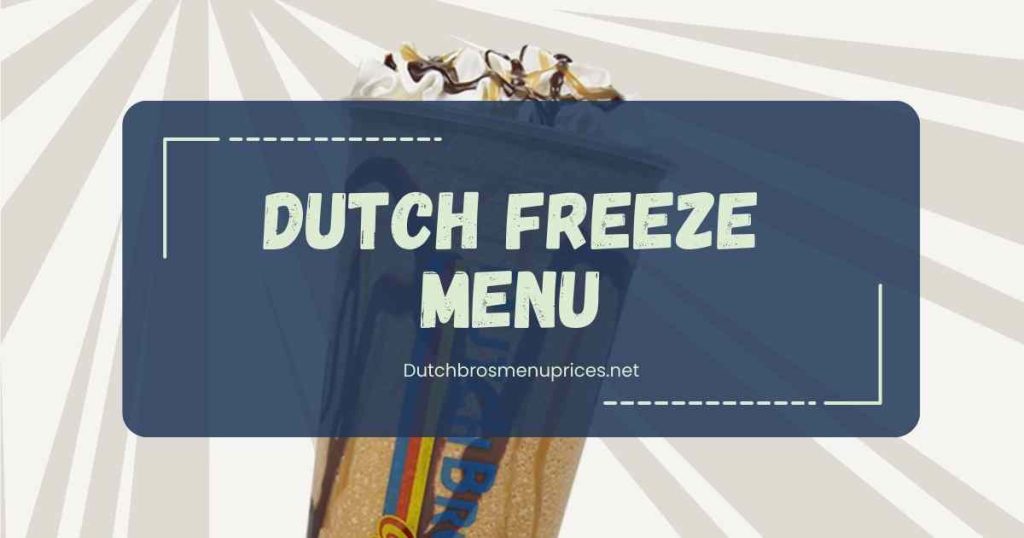 Dutch Freeze Menu
