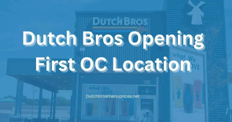 Dutch Bros Opening First OC Location