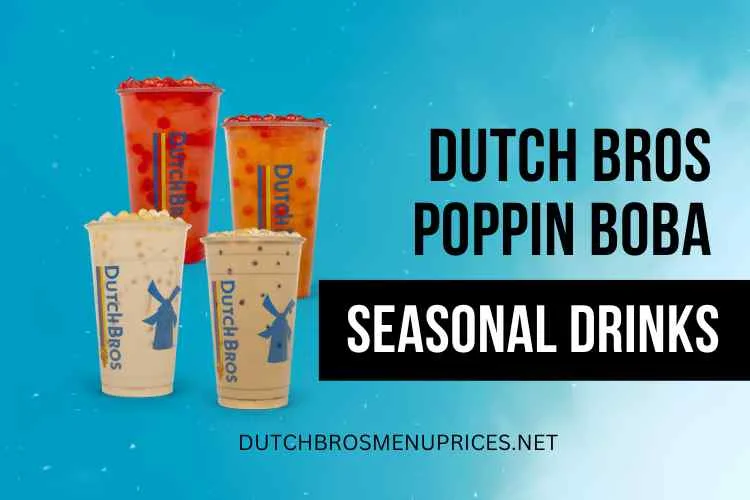 Dutch Bros Poppin Boba Seasonal Drinks